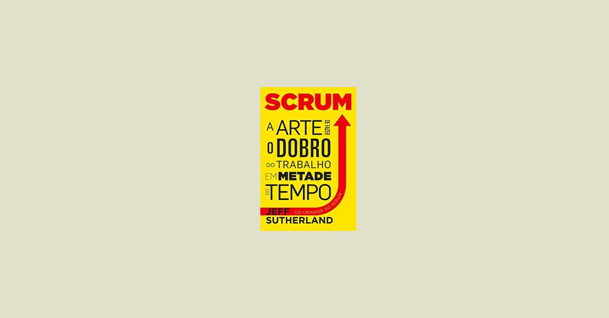 7 Melhores Livros sobre a Metodologia Scrum